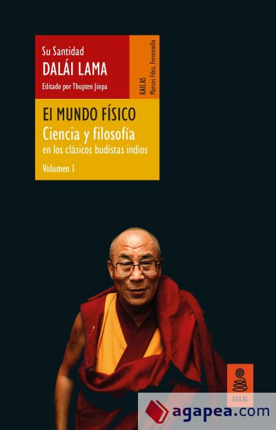 El mundo físico (Ciencia y filosofía en los clásicos budistas indios, vol. 1)
