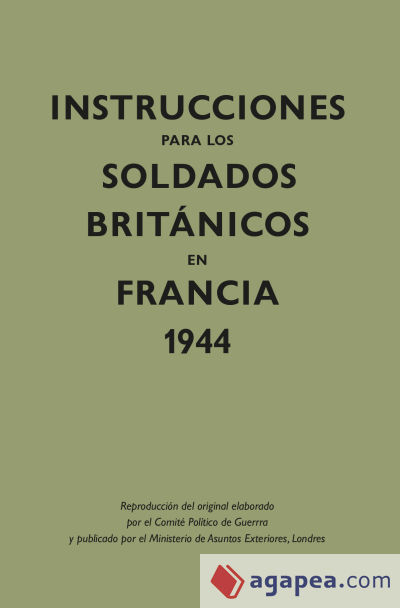 Instrucciones para los soldados brit‡nicos en Francia, 1944