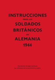 Portada de Instrucciones para los soldados británicos en Alemania, 1944