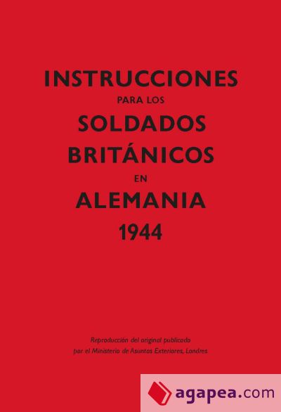 Instrucciones para los soldados británicos en Alemania, 1944