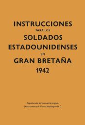 Portada de Instrucciones para los soldados estadounidenses en Gran Bretaña, 1942