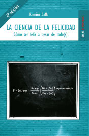 Portada de LA CIENCIA DE LA FELICIDAD: COMO SER FELIZ A PESAR DE TODO(S)