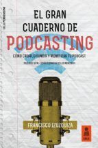 Portada de El Gran Cuaderno de Podcasting (Ebook)