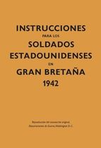 Portada de Instrucciones para los soldados estadounidenses en Gran Bretaña, 1942 (Ebook)