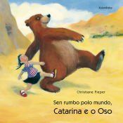 Portada de Catarina e o oso, Sen rumbo polo mundo