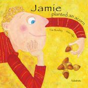 Portada de Jamie planted an acorn