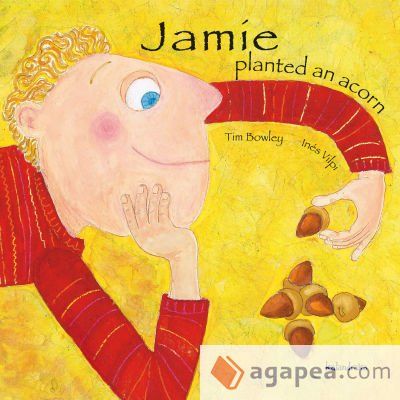 Jamie planted an acorn