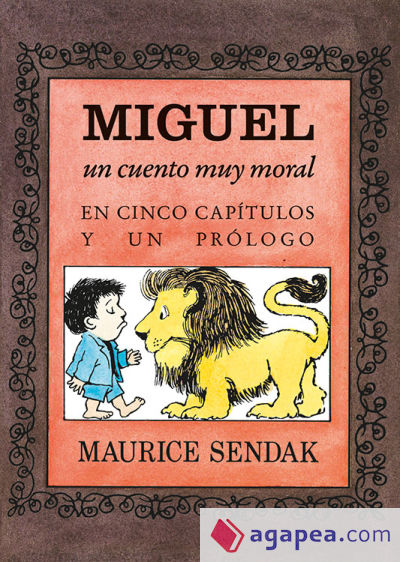 Miguel, un cuento muy moral en cinco capítulos y un prólogo