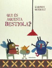 Portada de Qui és aquesta bestiola?