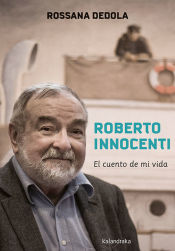 Portada de ROBERTO INNOCENTI EL CUENTO DE MI VIDA