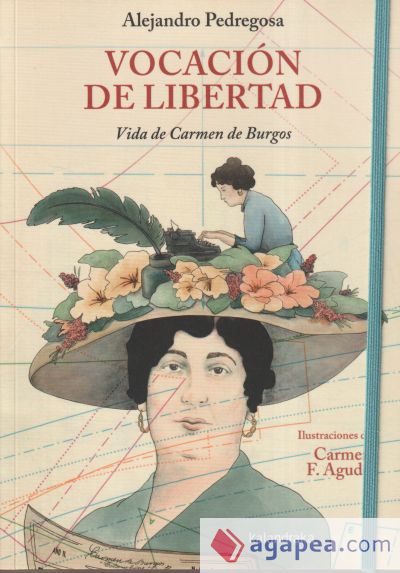 Vocación de libertad. Vida de Carmen de Burgos