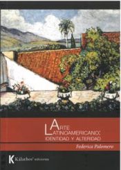 Portada de Arte Latinoamericano: Identidad y alteridad