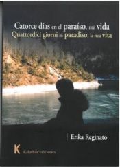 Portada de Catorce días en el paraíso, mi vida/ Quattordici giorni in paradiso, la mia vita