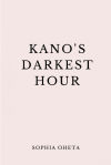 Kanoâ€™s Darkest Hour