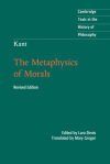 Kant: The Metaphysics of Morals