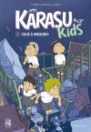 Karasu Kids. Caos A Hokkaido