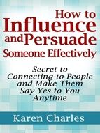 Portada de How to Influence and Persuade Someone Effectively (Ebook)