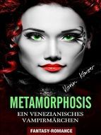 Portada de Metamorphosis - Ein venezianisches Vampirm&auml;rchen (Ebook)