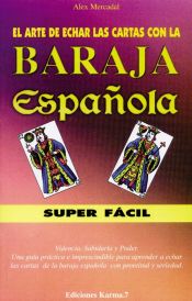 Portada de El arte de echar las cartas con la BARAJA Española