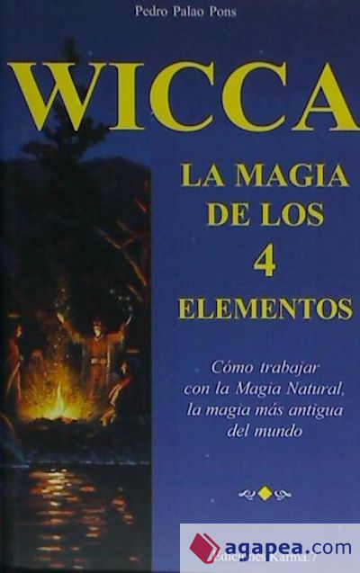 WICCA LA MAGIA DE LOS 4 ELEMENTOS