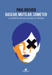 Portada de Gasear, mutilar, someter