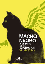 Portada de Macho negro y el mito de la Supermujer