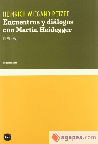 Encuentros y diálogos con Martin Heidegger, 1929-1976