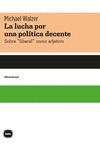 Portada de La lucha por una poli?tica decente