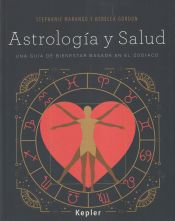 Portada de Astrología y salud: Una guía de bienestar basada en el zodíaco