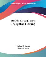 Portada de Health Through New Thought and Fasting