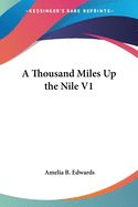 Portada de A Thousand Miles Up The Nile V1