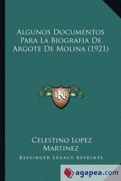 Algunos Documentos Para La Biografia De Argote De Molina (1921)