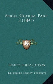 Portada de Angel Guerra, Part 3 (1891)