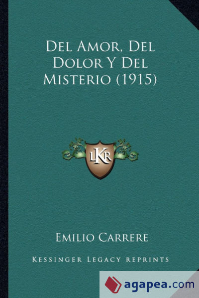 Del Amor, Del Dolor Y Del Misterio (1915)