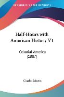 Portada de Half-Hours with American History V1