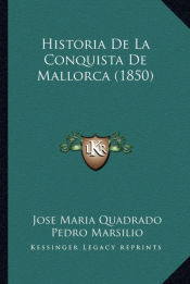 Portada de Historia De La Conquista De Mallorca (1850)