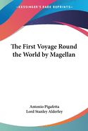 Portada de The First Voyage Round The World By Magellan