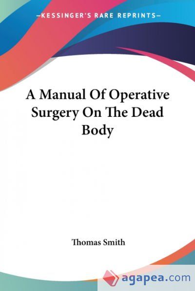A Manual Of Operative Surgery On The Dead Body A Manual Of Operative Surgery On The Dead Body