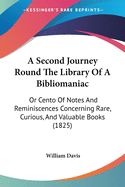 Portada de A Second Journey Round The Library Of A Bibliomaniac