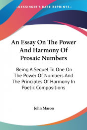 Portada de An Essay On The Power And Harmony Of Prosaic Numbers