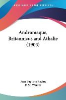 Portada de Andromaque, Britannicus and Athalie (1903)