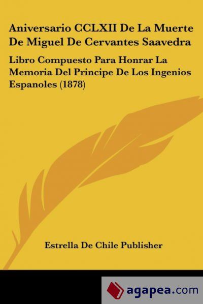 ANIVERSARIO CCLXII DE LA MUERTE DE MIGUEL DE CERVANTES SAAVEDRA ...