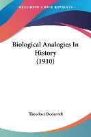 Portada de Biological Analogies In History (1910)