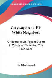 Portada de Cetywayo And His White Neighbors