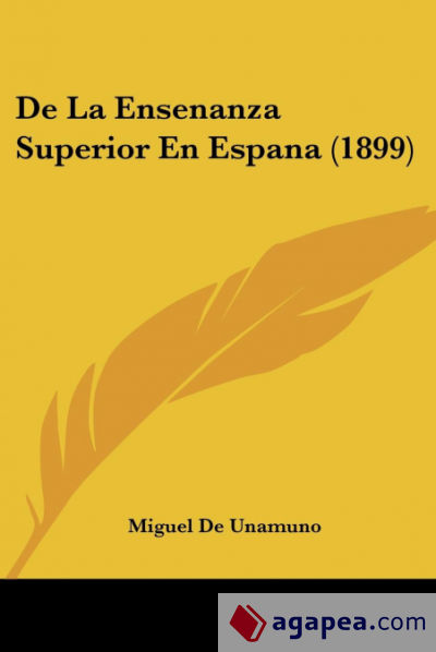 De La Ensenanza Superior En Espana (1899)