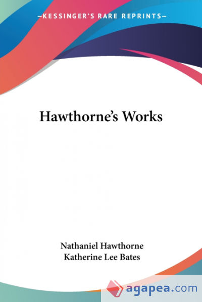 Hawthorneâ€™s Works
