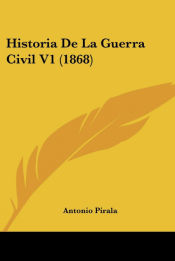 Portada de Historia De La Guerra Civil V1 (1868)