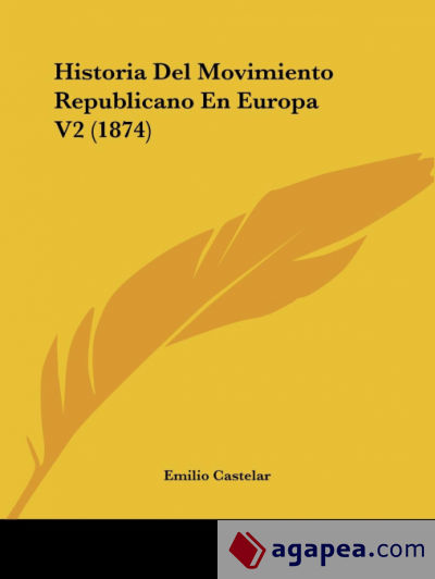 Historia Del Movimiento Republicano En Europa V2 (1874)