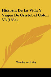 Portada de Historia de La Vida y Viajes de Cristobal Colon V3 (1834)