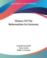 Portada de History Of The Reformation In Germany
